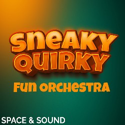 Sneaky Quirky Fun Orchestral SSM0134