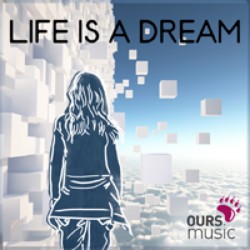 Life Is A Dream OML033