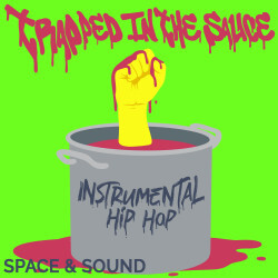 Trapped In The Sauce Instrumental Hip Hop SSM0191