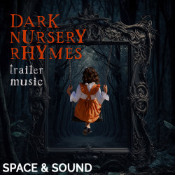 Dark Nursery Rhymes Trailer Music SSM0210