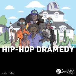 Hip-Hop Dramedy JMB 1058