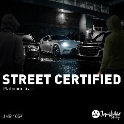 JMB 1059: Street Certified (Platinum Trap)