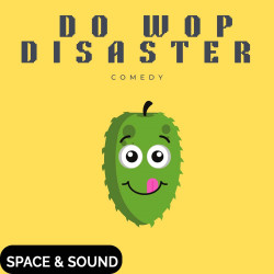 SSM0264: Do Wop Disaster