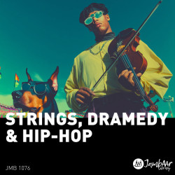 JMB 1076: Strings, Dramedy & Hip-Hop