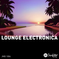 JMB 1084: Lounge Electronica