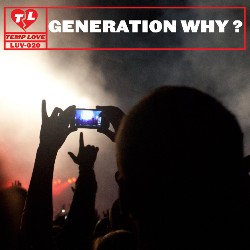 Generation Why? LUV020