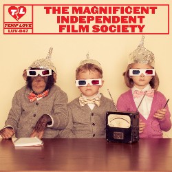 The Magnificent Independent Film Society LUV047