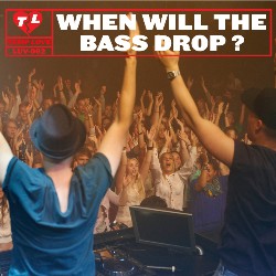 When Will the Bass Drop? LUV062